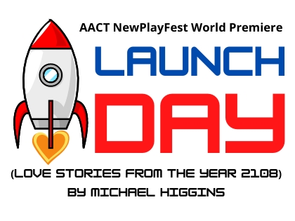 Theatre Tuscaloosa Presents Launch Day by Michael Higgins